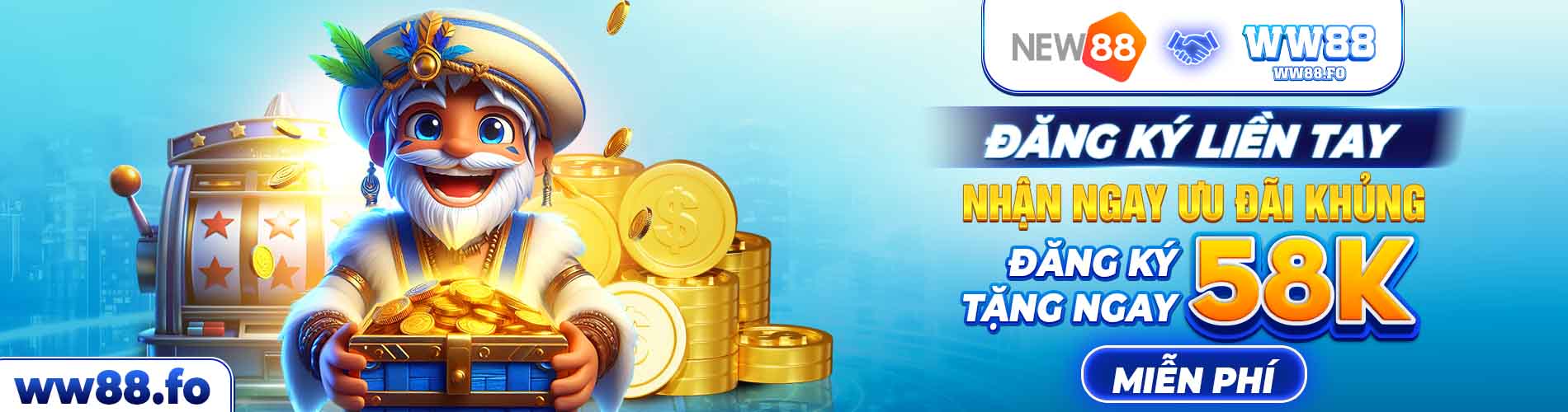 Banner ww88 - Đăng ký nhận 58k
